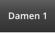 Damen 1