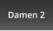 Damen 2